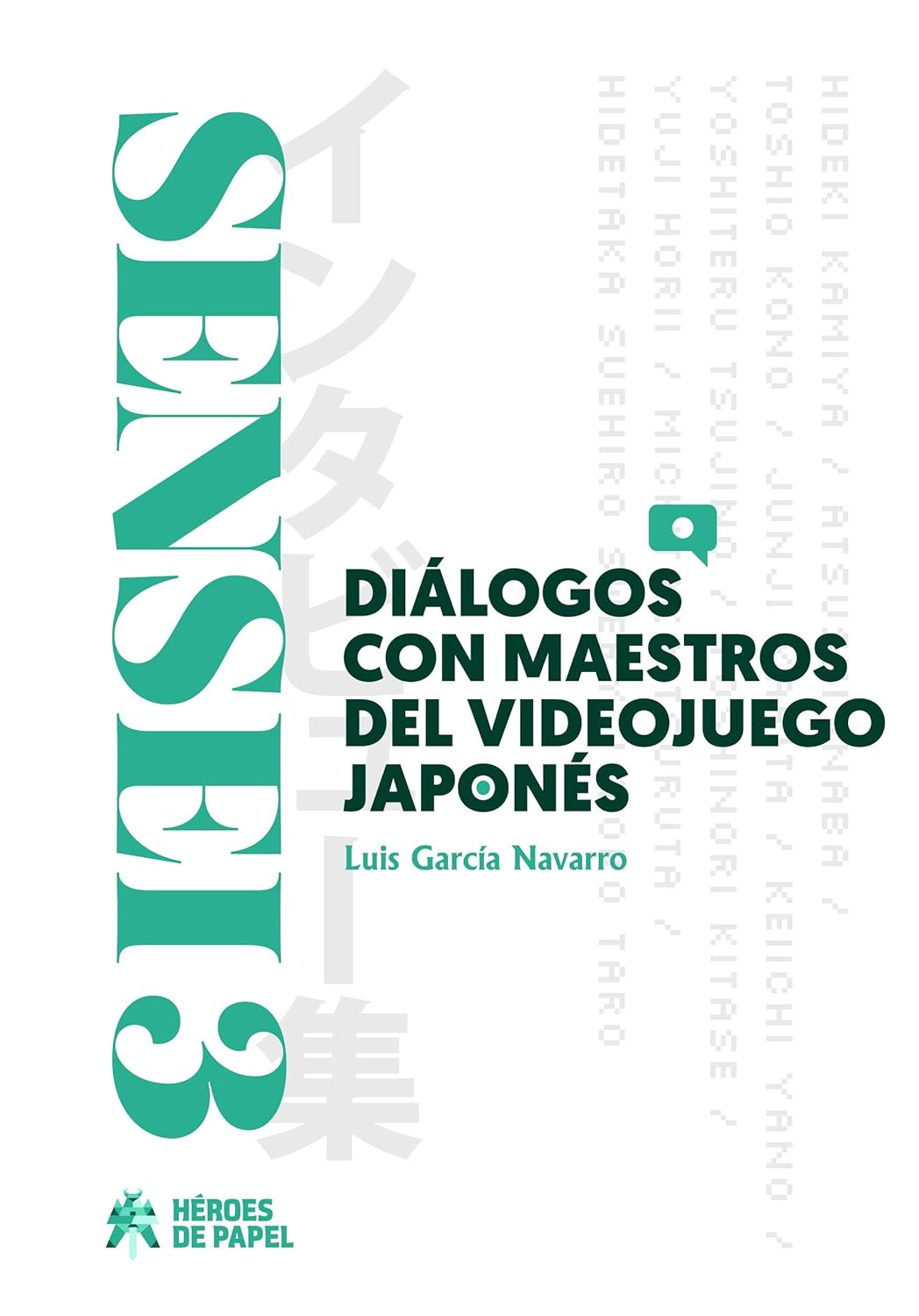 Sensei Nº03 Dialogos Con Maestros Del Videojuego Japones