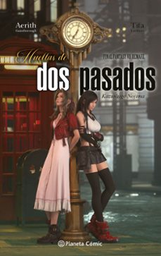 Final Fantasy VII Remake Huellas de Dos Pasados
